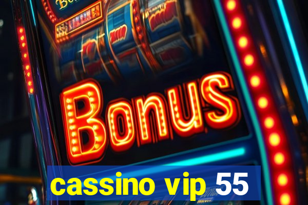 cassino vip 55