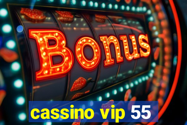 cassino vip 55