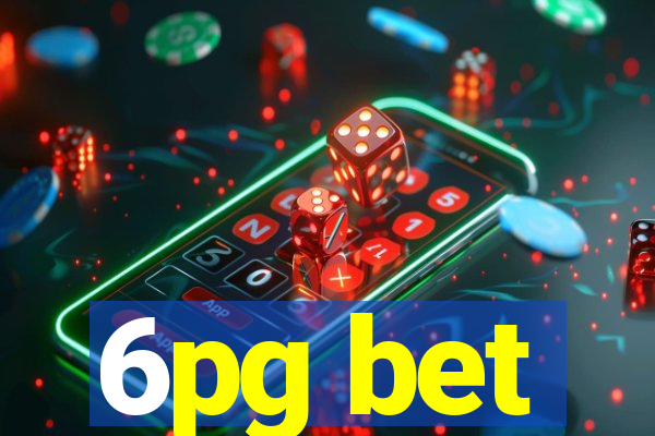 6pg bet