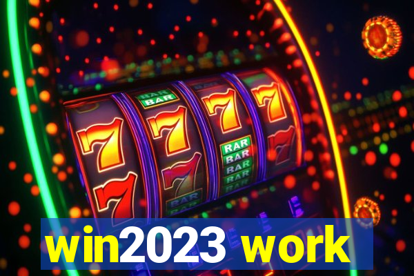 win2023 work