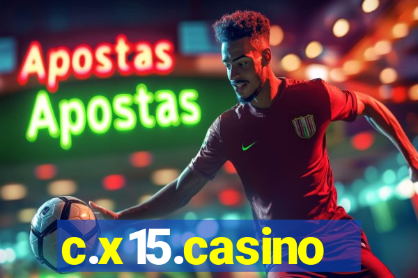 c.x15.casino