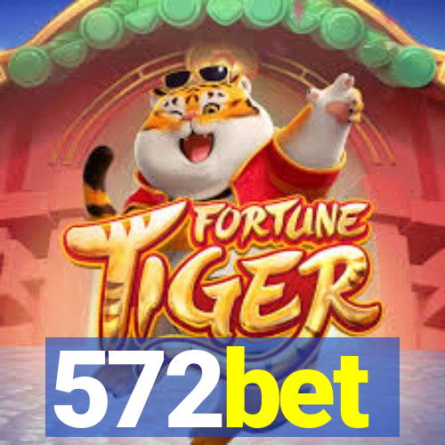 572bet