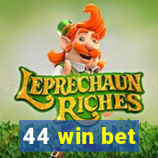 44 win bet