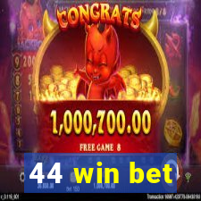 44 win bet