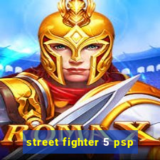 street fighter 5 psp