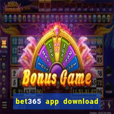 bet365 app download play store