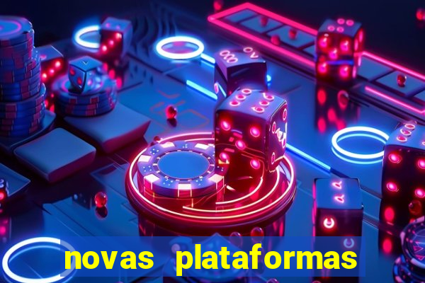 novas plataformas fortune tiger