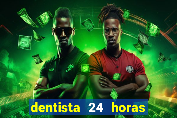 dentista 24 horas em betim