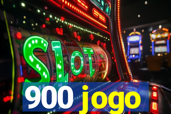 900 jogo