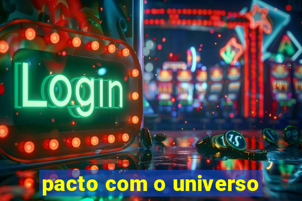 pacto com o universo