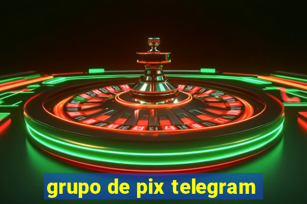 grupo de pix telegram