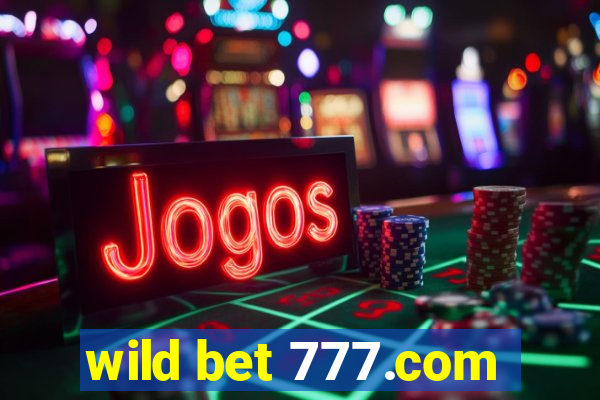 wild bet 777.com