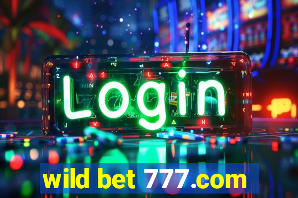 wild bet 777.com