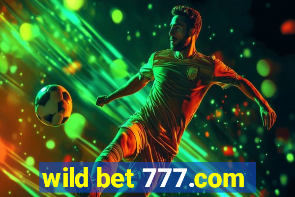 wild bet 777.com