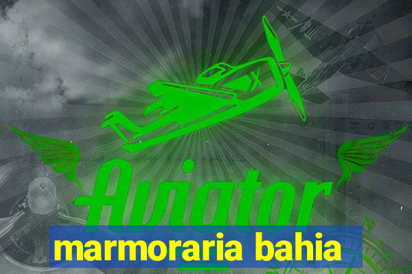 marmoraria bahia