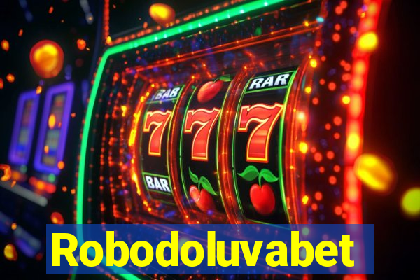 Robodoluvabet