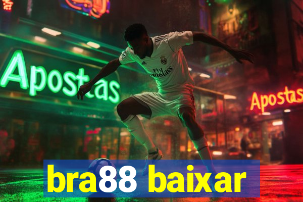 bra88 baixar