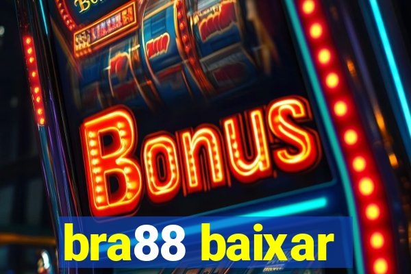 bra88 baixar