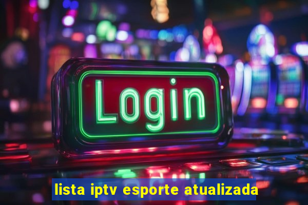 lista iptv esporte atualizada