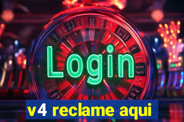 v4 reclame aqui