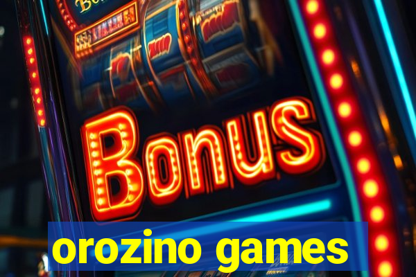 orozino games