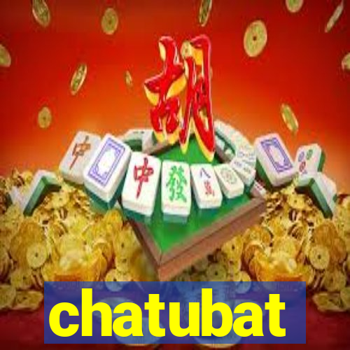 chatubat