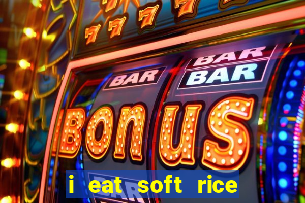 i eat soft rice in another world cap 1 pt br