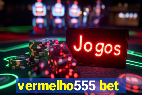 vermelho555 bet