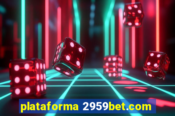 plataforma 2959bet.com