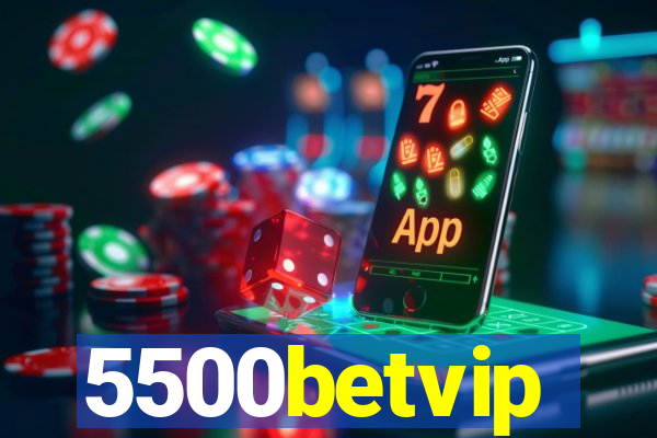 5500betvip