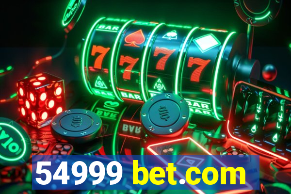 54999 bet.com