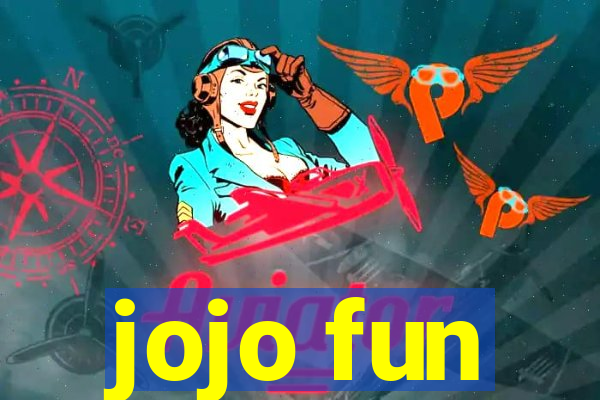 jojo fun