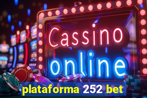 plataforma 252 bet