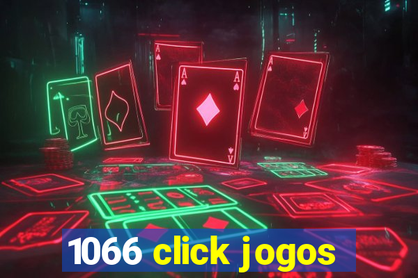 1066 click jogos