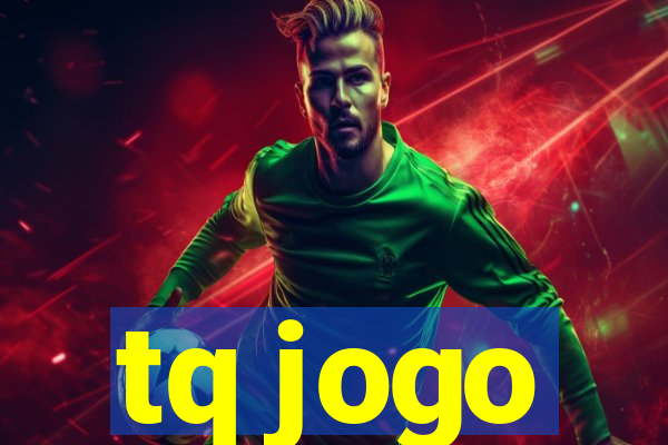 tq jogo