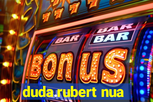 duda.rubert nua