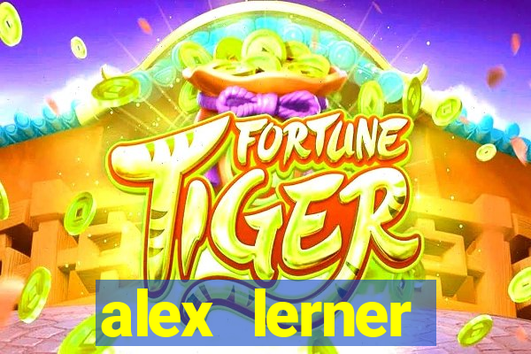 alex lerner jornalista fortuna