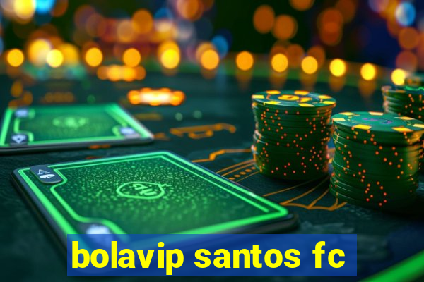 bolavip santos fc