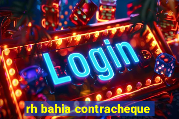 rh bahia contracheque