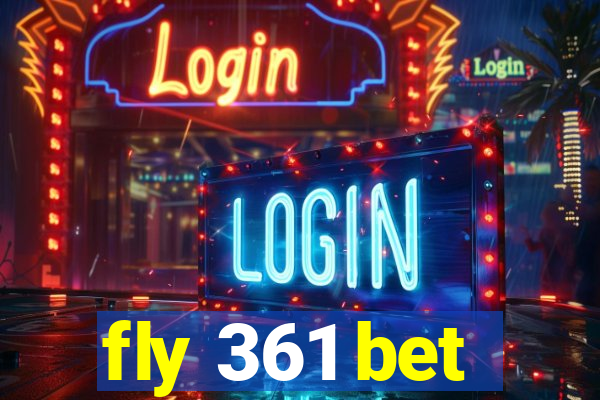 fly 361 bet