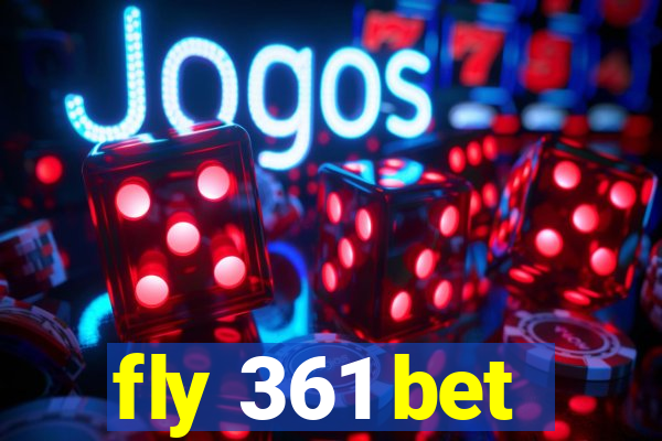 fly 361 bet