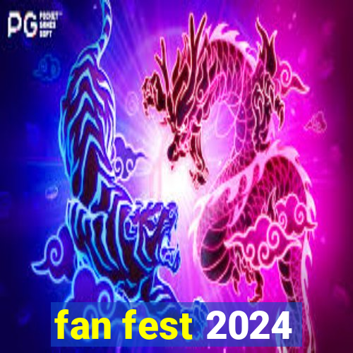 fan fest 2024