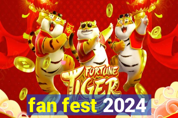 fan fest 2024