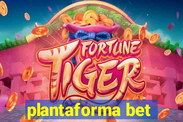 plantaforma bet