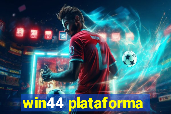 win44 plataforma