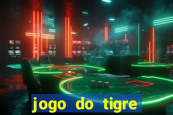 jogo do tigre gratis teste