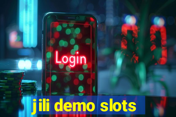 jili demo slots