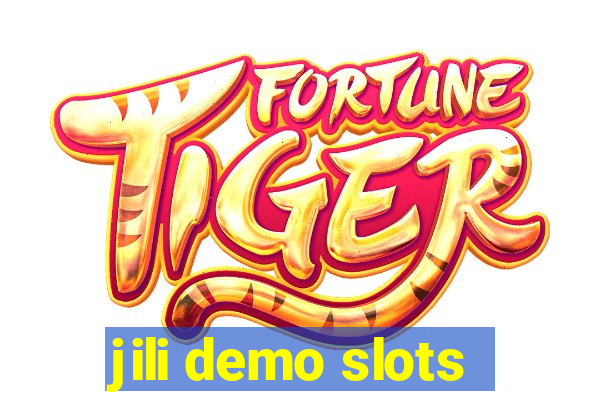 jili demo slots