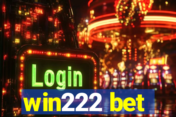 win222 bet