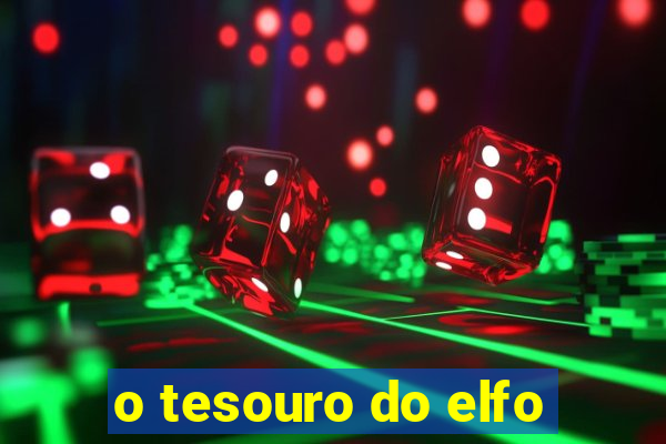 o tesouro do elfo